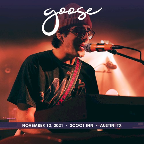 Pochette de 2021-11-12: Scoot Inn, Austin, TX, USA par Goose (album)