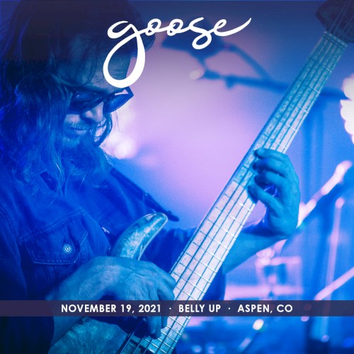 2021-11-19: Belly Up, Aspen, CO, USA by Goose album cover art