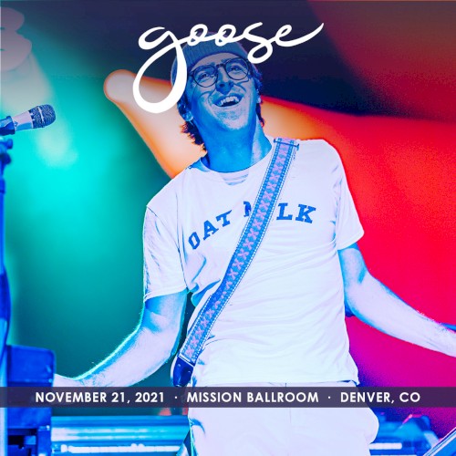 2021-11-21: Mission Ballroom, Denver, CO, USA by Goose album cover art