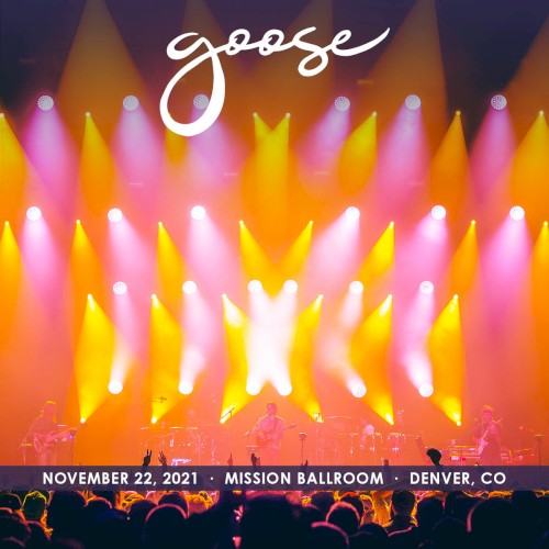 2021-11-22: Mission Ballroom, Denver, CO, USA by Goose album cover art
