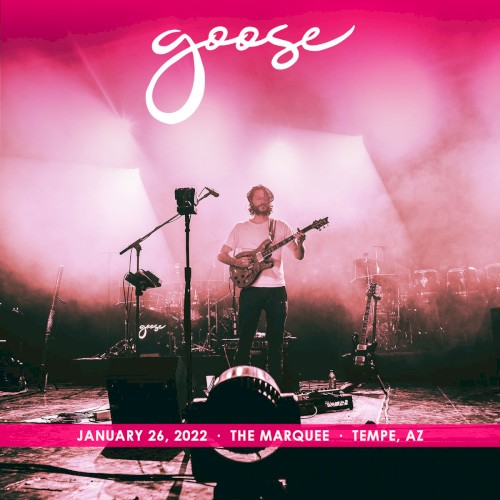 2022-01-26: The Marquee, Tempe, AZ, USA by Goose album cover art