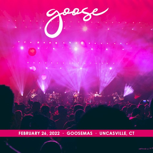 Goose 的 2022-02-26: Goosemas, Mohegan Sun Arena, Uncasville, CT, USA 專輯 封面
