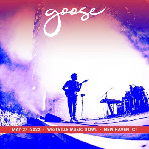 2022-05-27: Westville Music Bowl, New Haven, CT, USA by Goose album cover art