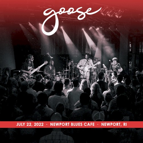2022-07-22: Newport Blues Cafe, Newport, RI, USA by Goose album cover art