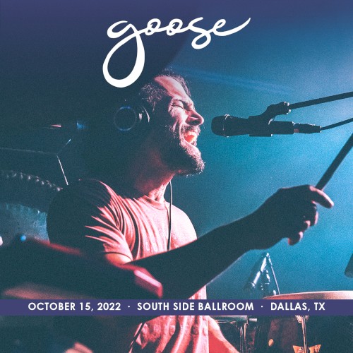Pochette de 2022-10-15: South Side Ballroom, Dallas, TX par Goose (album)