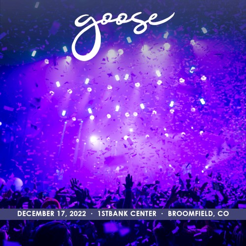 Goose 的 2022-12-17: Goosemas IX, 1STBANK Center, Broomfield, CO 专辑封面