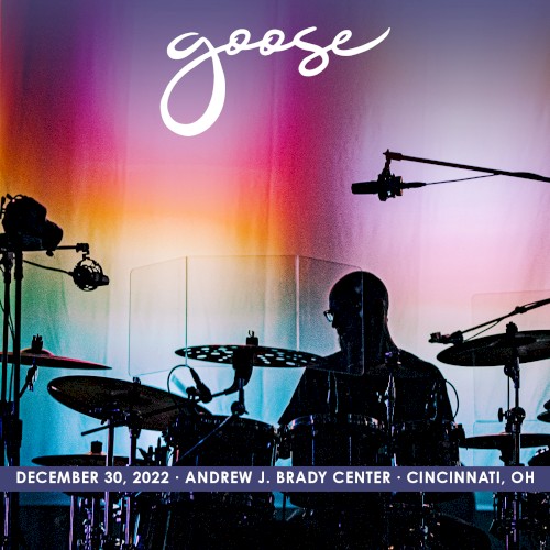Portada del álbum 2022-12-30: Andrew J. Brady Center, Cincinnati, OH de Goose