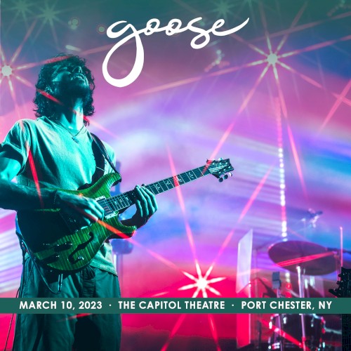 Portada del álbum 2023-03-10: The Capitol Theatre, Port Chester, NY de Goose