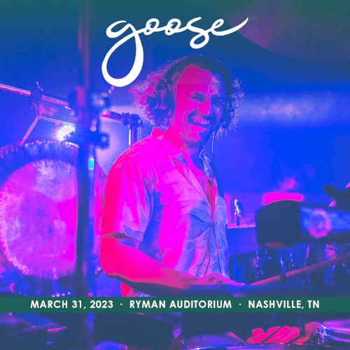 Pochette de 2023-03-31: Ryman Auditorium, Nashville, TN par Goose (album)