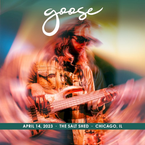 Cover-Artwork für das Album 2023-04-14: The Salt Shed, Chicago, IL von Goose