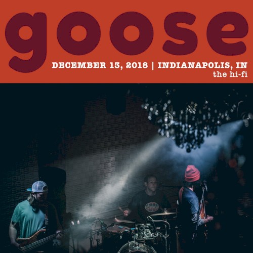 2018-12-13: The Hi-Fi, Indianapolis, IN, USA by Goose album cover art