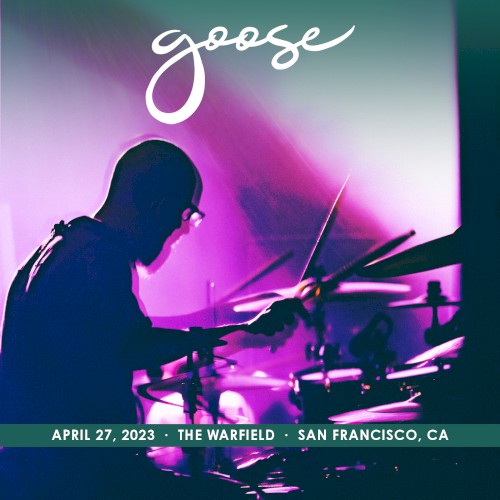Cover-Artwork für das Album 2023-04-27: The Warfield, San Francisco, CA von Goose