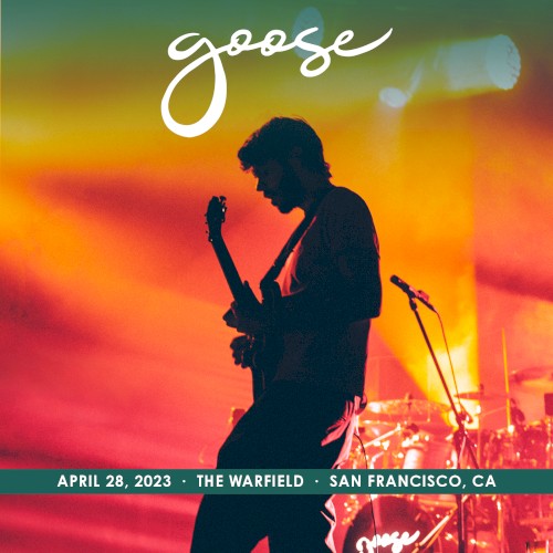Goose 的 2023-04-28: The Warfield, San Francisco, CA 專輯 封面