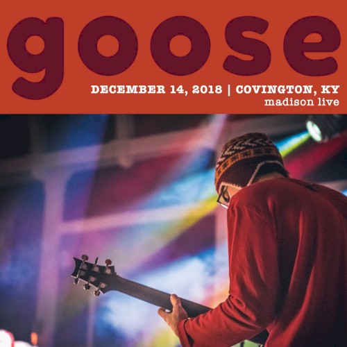 2018-12-14: Madison Live, Covington, KY, USA by Goose album cover art