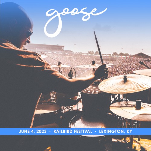 Cover-Artwork für das Album 2023-06-04: Railbird Festival, Lexington, KY von Goose