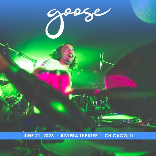 Portada del álbum 2023-06-21: Riviera Theatre, Chicago, IL de Goose