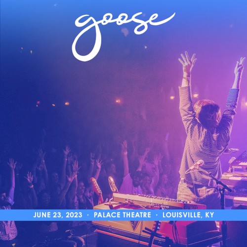 Goose 的 2023-06-23: Palace Theatre, Louisville, KY 專輯 封面