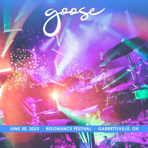 Cover-Artwork für das Album 2023-06-30: Resonance Music Festival, Garrettsville, OH von Goose