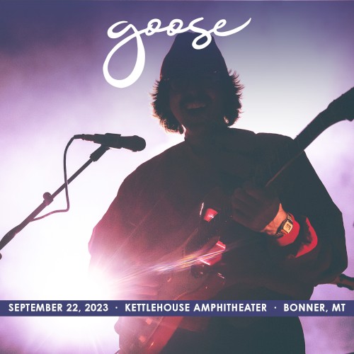 Portada del álbum 2023-09-22: Kettlehouse Amphitheater, Bonner, MT de Goose