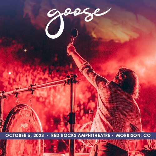 2023-10-05: Red Rocks Amphitheatre, Morrison, CO by Goose album cover art