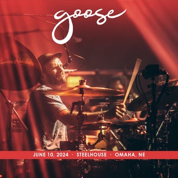Pochette de 2024-06-10: Steelhouse, Omaha, NE par Goose (album)