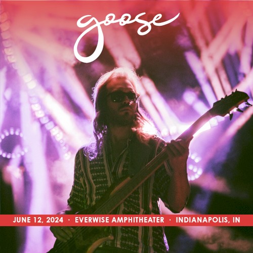 Portada del álbum 2024-06-12: Everwise Amphitheater, Indianapolis, IN de Goose