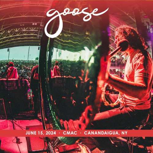 Goose 的 2024-06-15: CMAC, Canandaigua, NY 專輯 封面