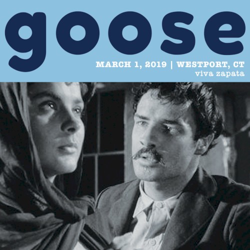 Cover-Artwork für das Album 2019-03-01: Viva Zapata, Westport, CT, USA von Goose