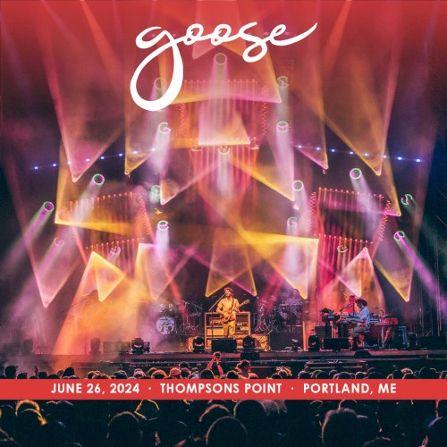 Portada del álbum 2024-06-26: Thompsons Point, Portland, ME de Goose