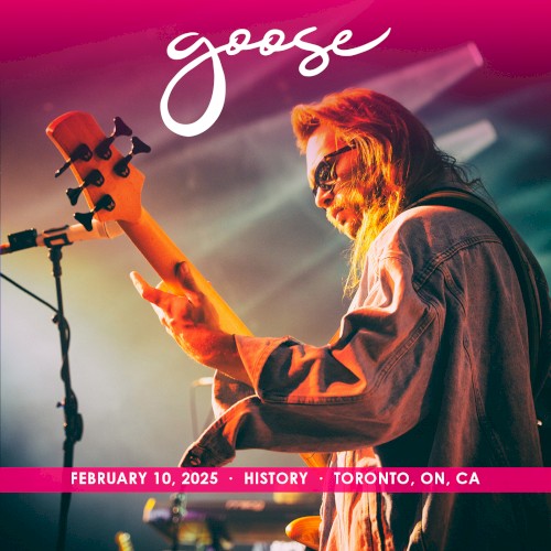2025-02-10: History, Toronto, ON, Canada by Goose album cover art