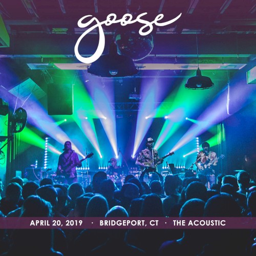 2019-04-20: The Acoustic, Bridgeport, CT, USA by Goose album cover art