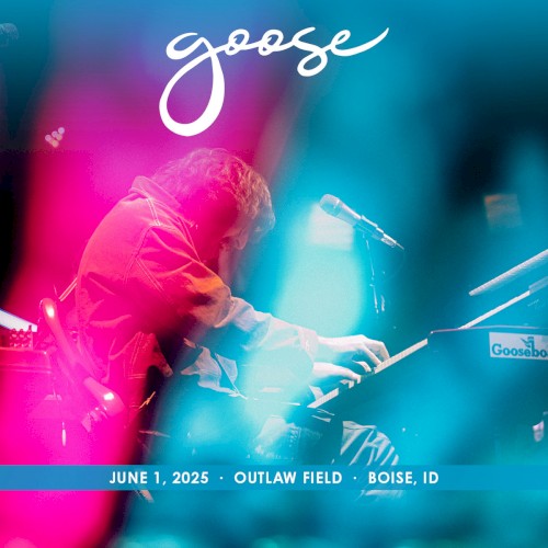 Portada del álbum 2025-06-01: Outlaw Field, Boise, ID, USA de Goose