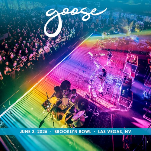 Goose 的 2025-06-03: Brooklyn Bowl, Las Vegas, NV, USA 專輯 封面