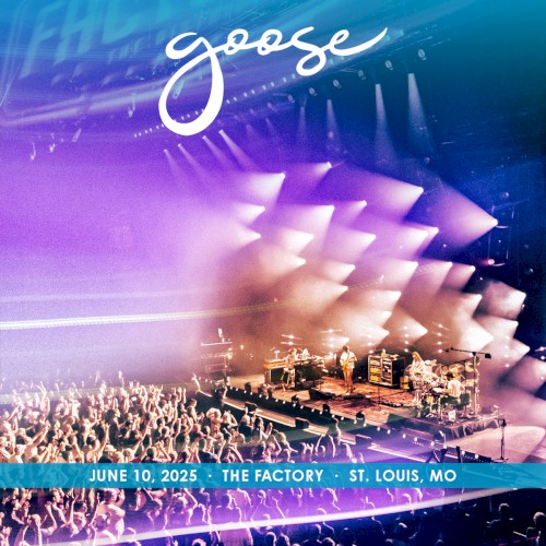 Pochette de 2025-06-10: The Factory, St. Louis, MO, USA par Goose (album)