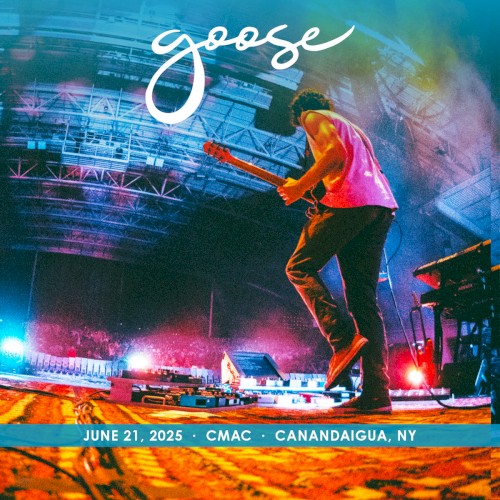 Cover-Artwork für das Album 2025-06-21: CMAC, Canandaigua, NY, USA von Goose