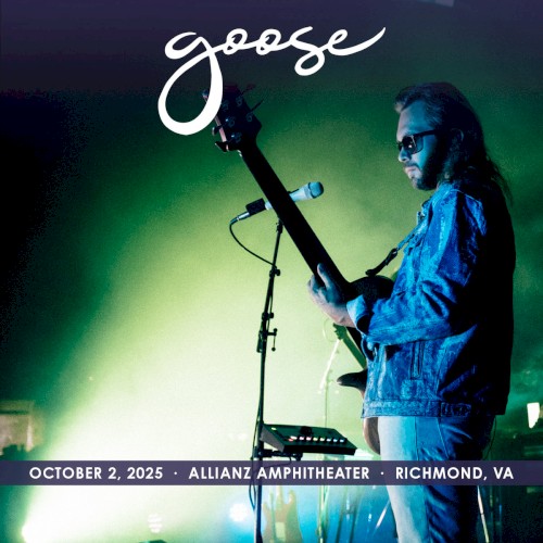 2025-10-02 Allianz Amphitheater, Richmond, VA, USA by Goose album cover art