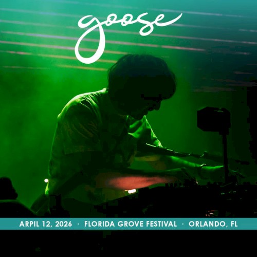 Pochette de 2026-04-12: Florida Grove Festival, Orlando, FL, USA par Goose (album)