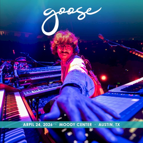 Cover-Artwork für das Album 2026-04-24: Moody Center, Austin, TX, USA von Goose