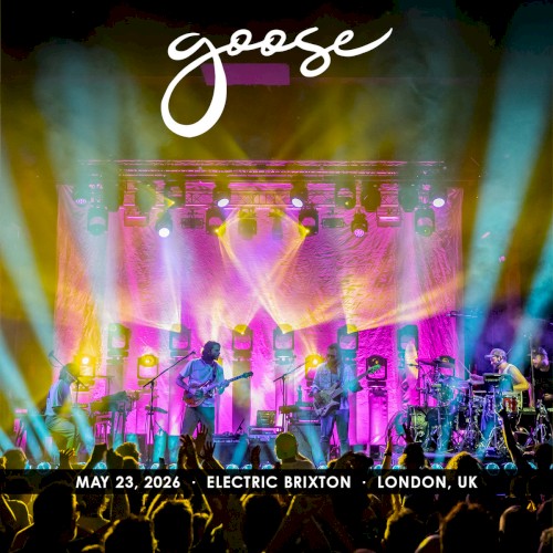 2026-05-23: Electric Brixton, London, UK by Goose album cover art