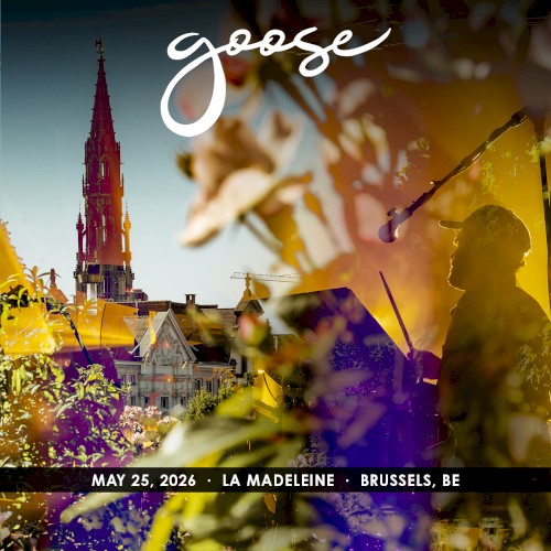 Pochette de 2026-05-25: La Madeleine, Brussels, Belgium par Goose (album)