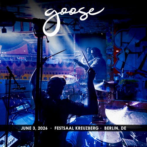 Portada del álbum 2026-06-03: Festsaal Kreuzberg, Berlin, Germany de Goose