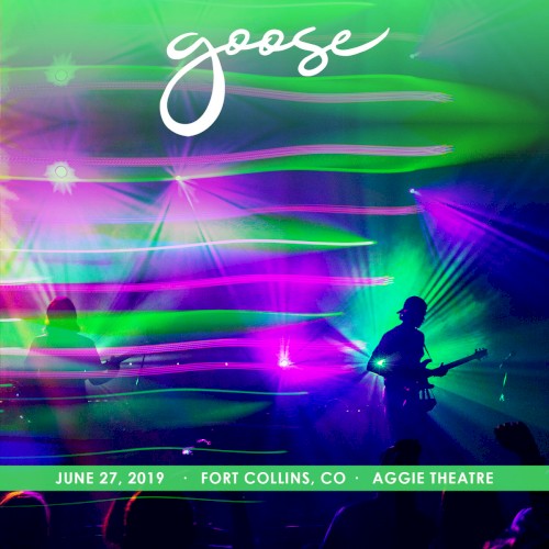 Cover-Artwork für das Album 2019-06-27: Aggie Theatre, Fort Collins, CO, USA von Goose