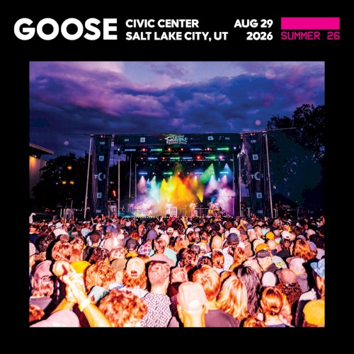2026-08-29: Civic Center, Salt Lake City, UT by Goose album cover art