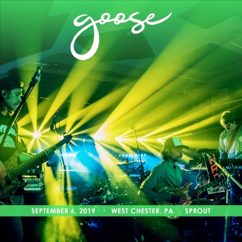 Goose 的 2019-09-06: Sprout, West Chester, PA, USA 專輯 封面
