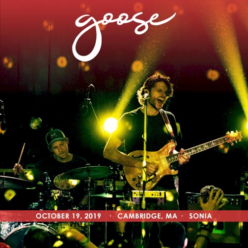 Cover-Artwork für das Album 2019-10-19: Sonia, Cambridge, MA, USA von Goose