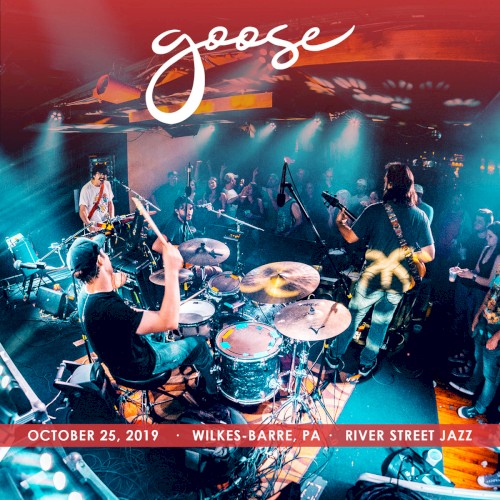 Pochette de 2019-10-25: River Street Jazz Cafe, Wilkes-Barre, PA, USA par Goose (album)