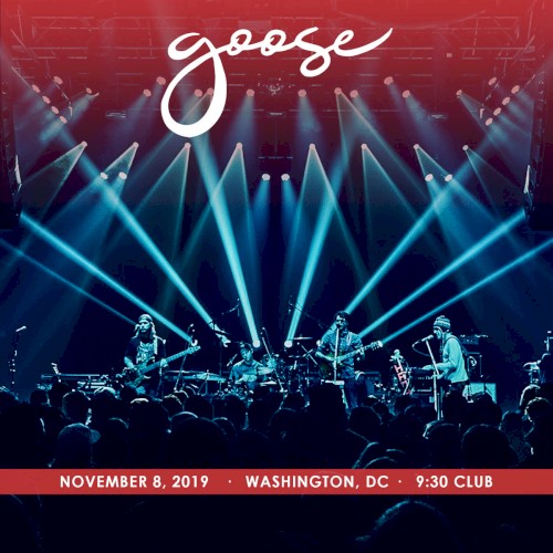 2019-11-08: 9:30 Club, Washington, DC, USA by Goose album cover art