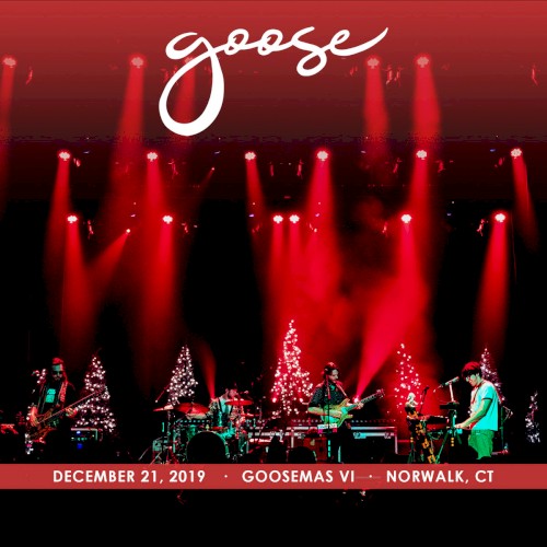 2019-12-21: Goosemas VI, Wall Street Theater, Norwalk, CT, USA by Goose album cover art