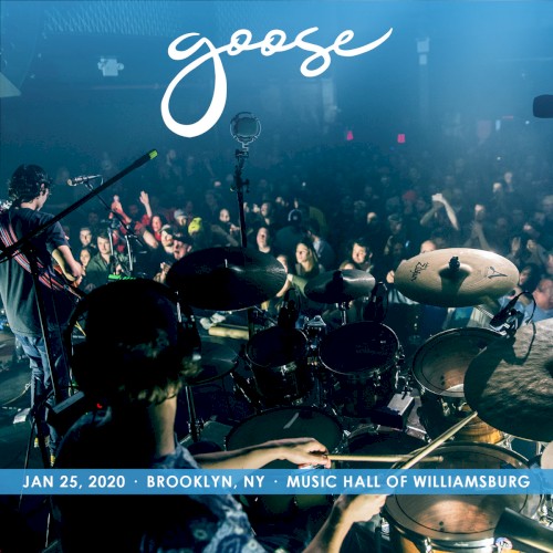 2020-01-25: Music Hall of Williamsburg, Brooklyn, NY, USA by Goose album cover art