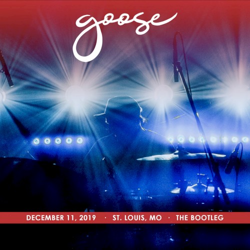 Goose 的 2019-12-11: The Bootleg, St. Louis, MO, USA 专辑封面